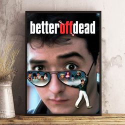 movie poster, film poster, better off dead poster, wall art, wall decor, prints, home decor, surviving the afterlife