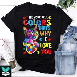 i see your true colors that's why i love you vintage t-shirt, autism shirt, autism awareness shirt, autism mom shirt, au