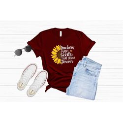 Teacher plant shirt, teacher plant, teacher sunflower, sunflower shirt, teacher shirt, teacher sweatshirt, teacher life,