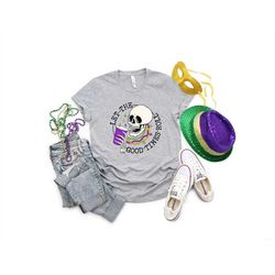 let the good times roll shirt, mardi gras sweatshirt, mardi gras tee, carnival shirt, new orleans shirt, nola shirt, fat