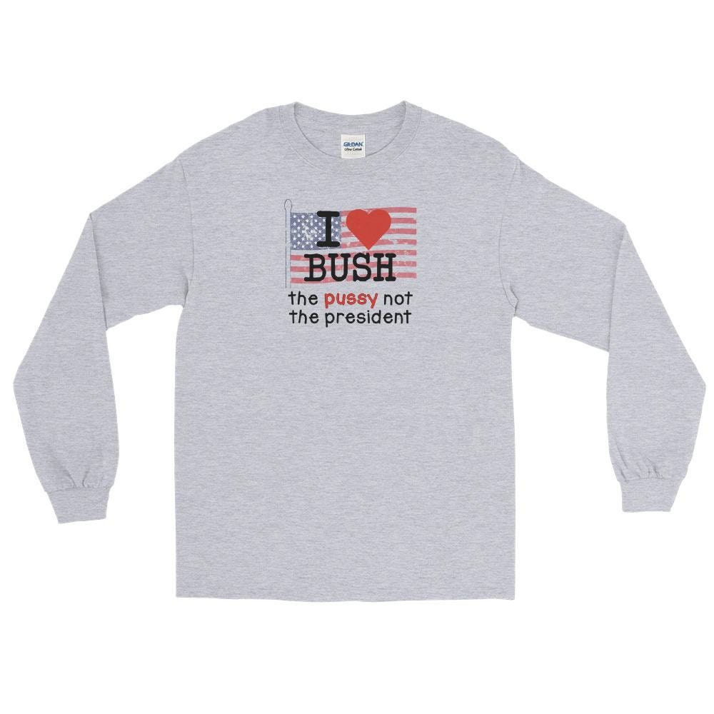 I Love Bush, The Pussy not the President T-Shirt - Harold and Kumar Go to White Castle Funny shirt, movie shirt, 2000 vintage shirt - UNISEX - 3.jpg