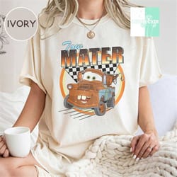 disney mater comfort shirt, disney pixar cars shirts , disney cars characters shirt, disneyworld shirt, disney birthday