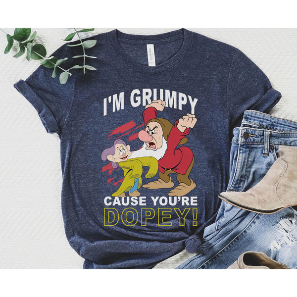 I'm Grumpy Cause You're Dopey Graphic Snow White And Seven Dwarfs Shirt  Grumpy Dwarf Disney T-shirt  Walt Disney World  Disney Birthday - 3.jpg
