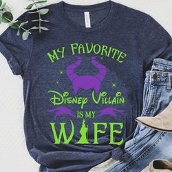 maleficent shirt, my favorite disney villain is my wife tee, husband wife, walt