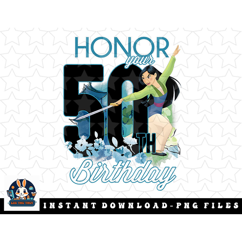 Disney Mulan Mulan Fiftieth Birthday Honor png, sublimation, digital download.jpg