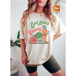 eat your veggies retro graphic shirt, vegan shirt, farmers market vegetable shirt, vegan tshirt, vegan sweatshirt, veget