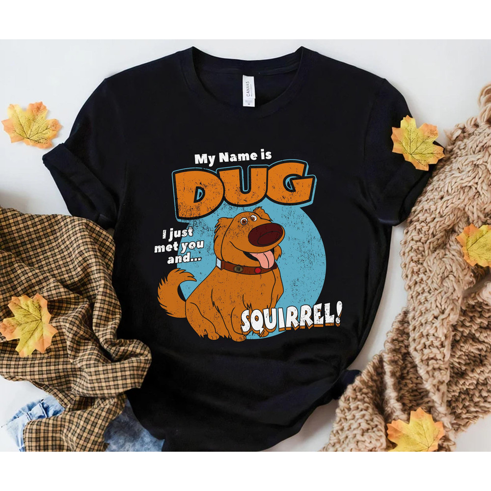 Retro 90s My Name Is Dug Squirrel Shirt Disney Up Dug Dog T-shirt Magic Kingdom Animal Kingdom Disneyland Trip Family Vacation Holiday Gift - 2.jpg