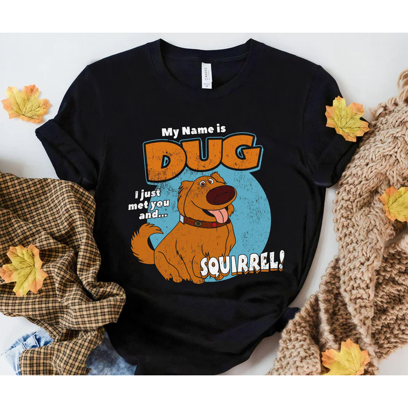 Retro 90s My Name Is Dug Squirrel Shirt Disney Up Dug Dog T-shirt Magic Kingdom Animal Kingdom Disneyland Trip Family Vacation Holiday Gift - 2.jpg