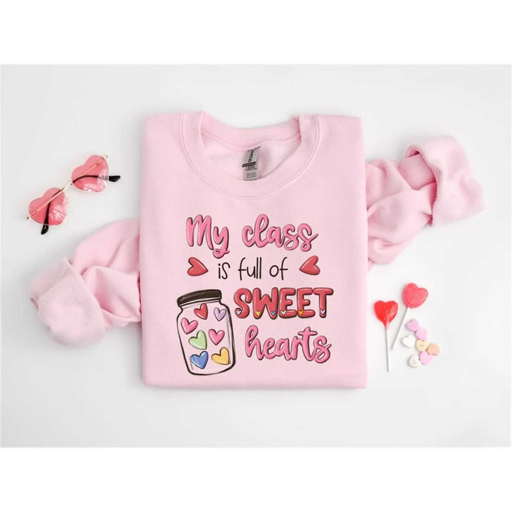 MR-2362023115456-my-class-is-full-of-sweet-hearts-sweatshirt-teacher-image-1.jpg