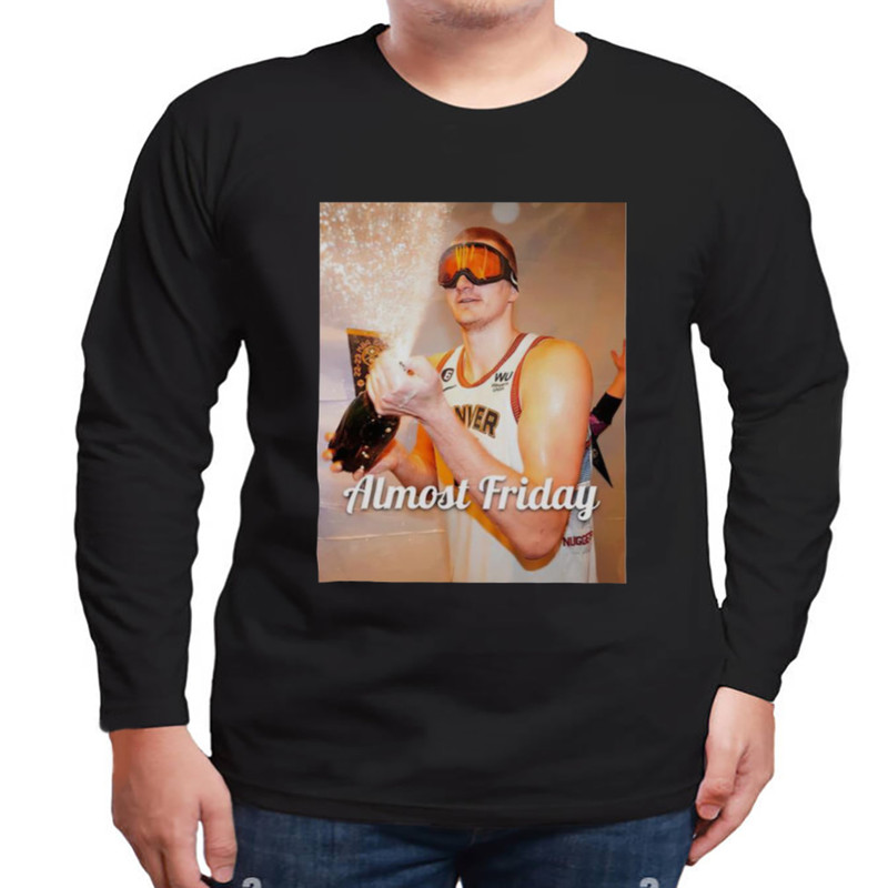 Nikola Jokic almost friday finals MVP Shirt, Unisex Clothing, Shirt For Men Women, Graphic Design, Unisex Shirt
