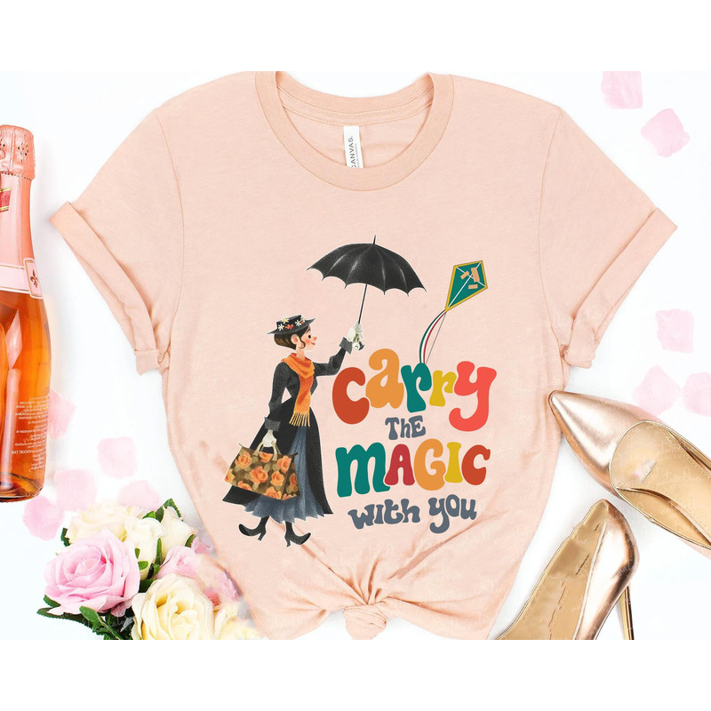 Retro Mary Poppins Carry The Magic With You Shirt Funny Disney T-shirt Walt Disney World Disneyland Trip Disney Birthday Gift - 4.jpg