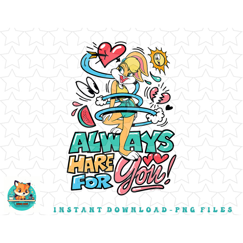 Looney Tunes Lola Bunny Always Hare for You png, sublimation, digital download.jpg