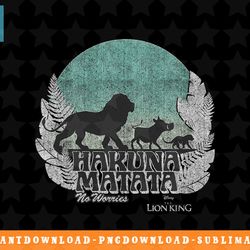 disney the lion king simba and friends hakuna matata png, sublimation, digital download