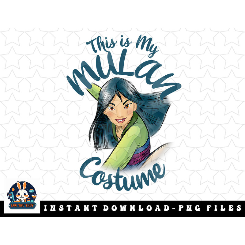 Disney Mulan Mulan This Is My Mulan Costume png, sublimation, digital download.jpg