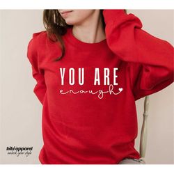 you are enough tee, women cute shirt, you are enough t-shirt, ladies gift shirt, you are enough, motivational shirt,