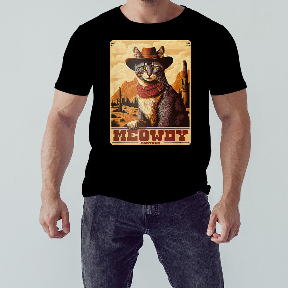 Meowdy Partner Cowboy Hat Shirt, Unisex Clothing, Shirt For Men Women, Graphic Design, Unisex Shirt
