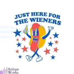 just here for the wieners independence day svg cutting file