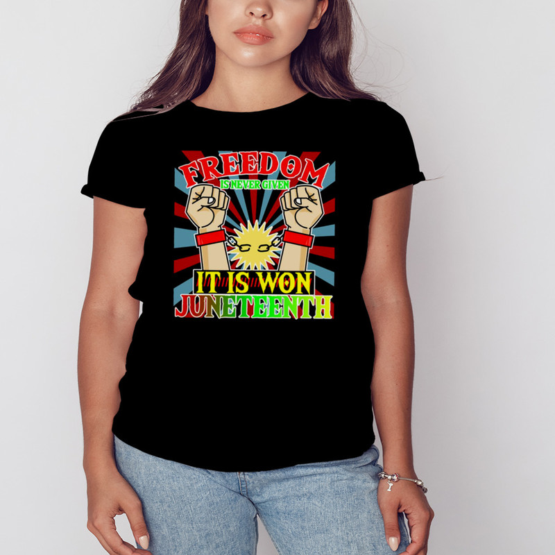 Juneteenth It Is Won Black Freedom Shirt, Unisex Clothing, Shirt For Men Women, Graphic Design, Unisex Shirt