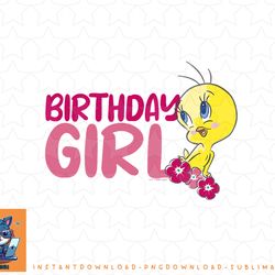 looney tunes tweety floral birthday girl png, sublimation, digital download