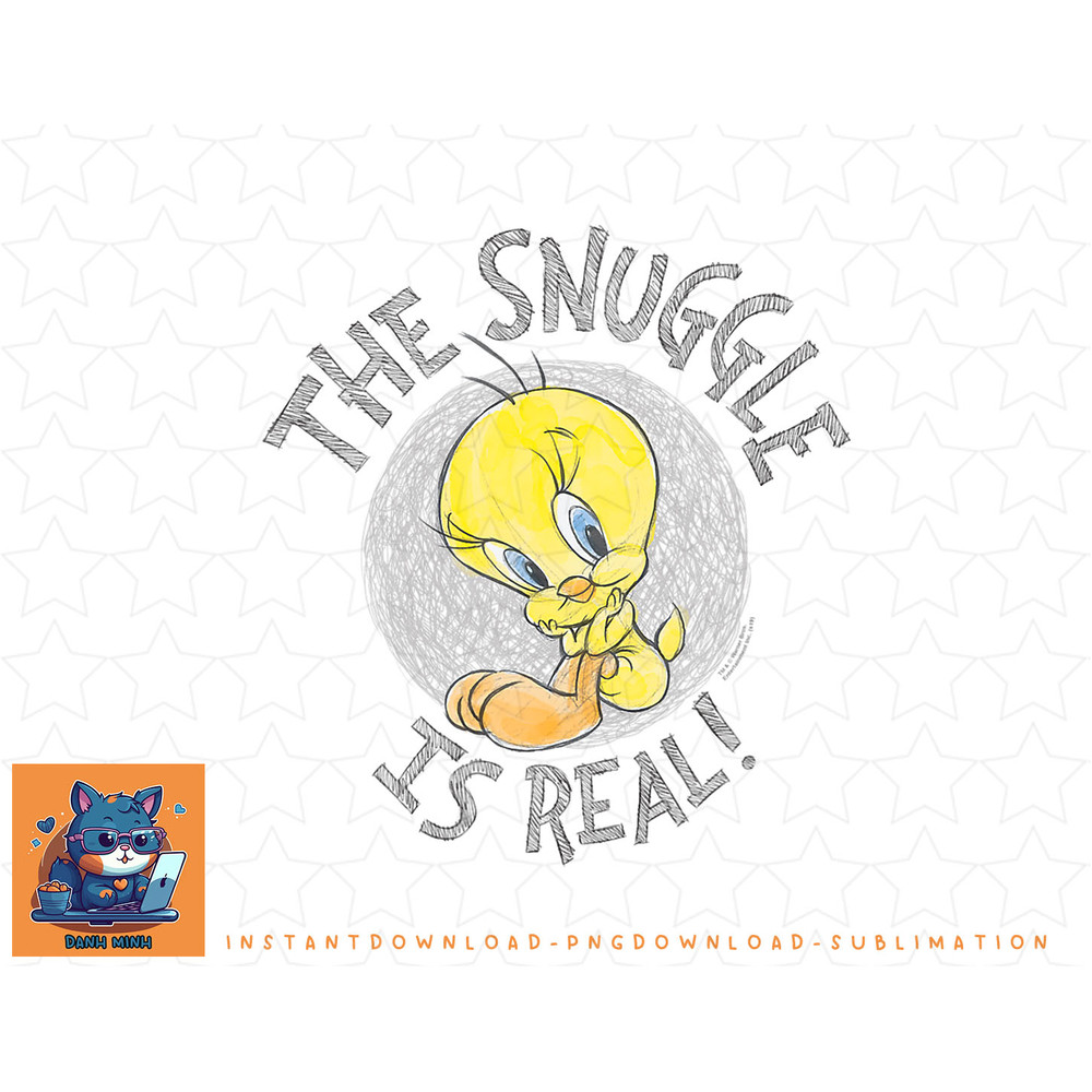 Looney Tunes Tweety Snuggle is Real png, sublimation, digital download.jpg