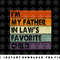 Im My Father In Laws Favorite Child Family Fathers Day Gift png, sublimation, digital download.jpg