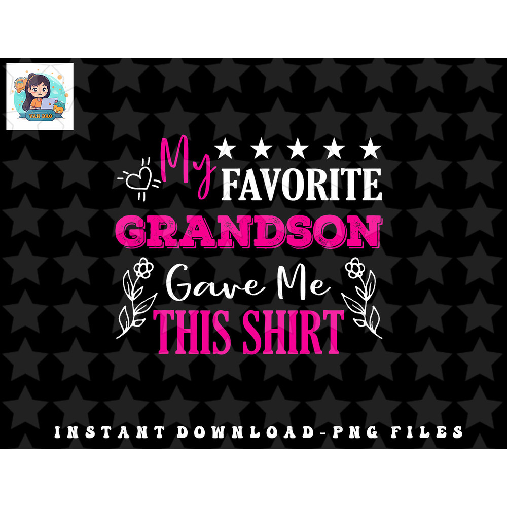 My Favorite Grandson Gave Me This Shirt Gift Grandparents png, sublimation, digital download.jpg