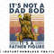 Its Not A Dad Bod Its A Father Figure Bear Drinking Beer png, sublimation, digital download.jpg