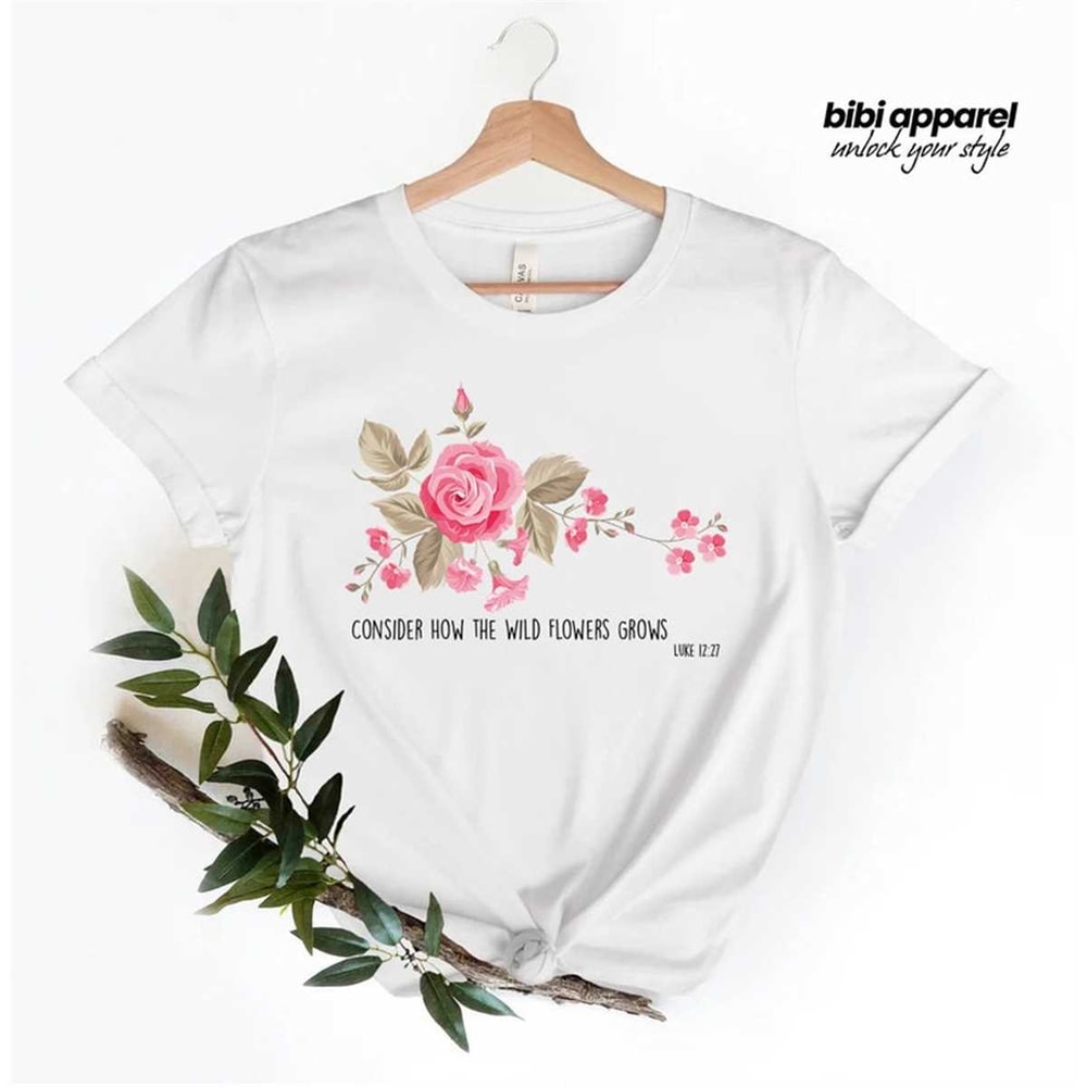 MR-236202316823-luke-12-bible-verse-shirt-flower-shirt-consider-how-the-wild-image-1.jpg