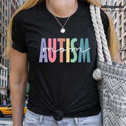 Autism Shirt, Autism mom t-shirt, Autism Mama, Gift for Autism Mom, Autism Awareness t-shirt, Neuro Diverse t shirt for