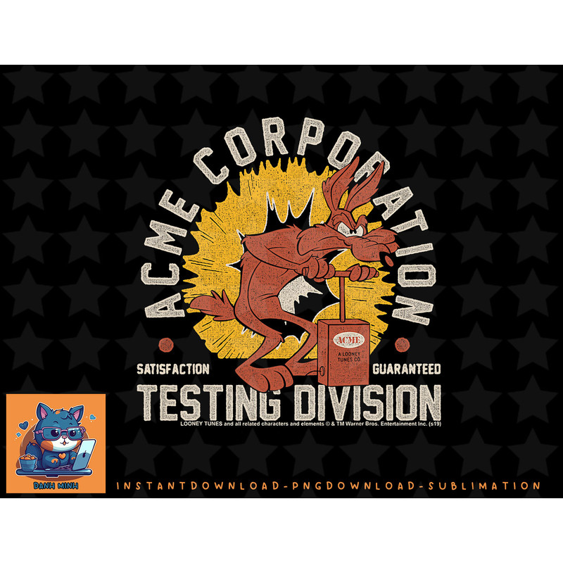 Looney Tunes Wile E. Coyote Acme Corporation Testing png, sublimation, digital download.jpg