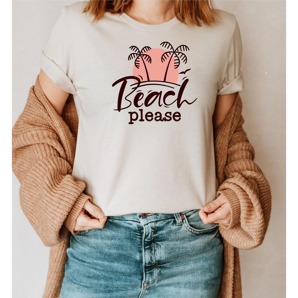 Beach Please Shirt, Girls Group Vacations Shirt, Vacation Gift, Road Trip Tee, Beach Vibes Shirt, Salt Life Shirt, Sunkissed Vacay Shirt - 1.jpg