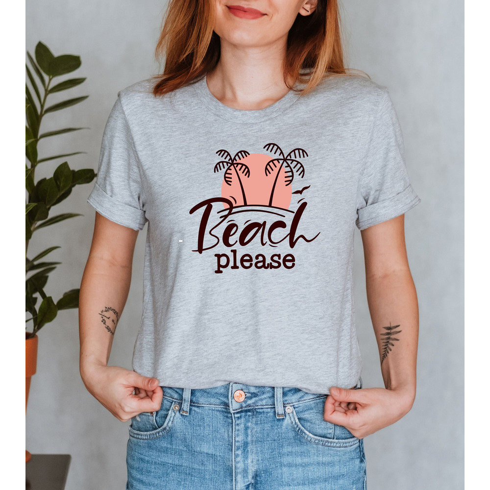 Beach Please Shirt, Girls Group Vacations Shirt, Vacation Gift, Road Trip Tee, Beach Vibes Shirt, Salt Life Shirt, Sunkissed Vacay Shirt - 3.jpg