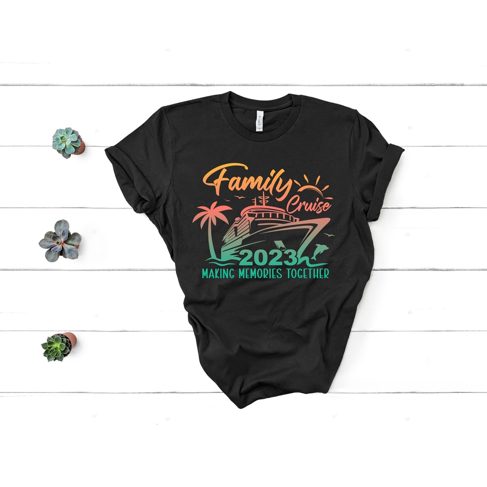 Family Cruise Making Memories Together Tee,2023 Family Matching Vacation Tee,2023 Cruise Squad Shirt,Custom Family Shirt,Matching Family Tee - 3.jpg