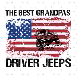 the best grandpas driver jeeps svg, independence svg, 4th of july svg, jeeps svg, july 4th grandpa svg