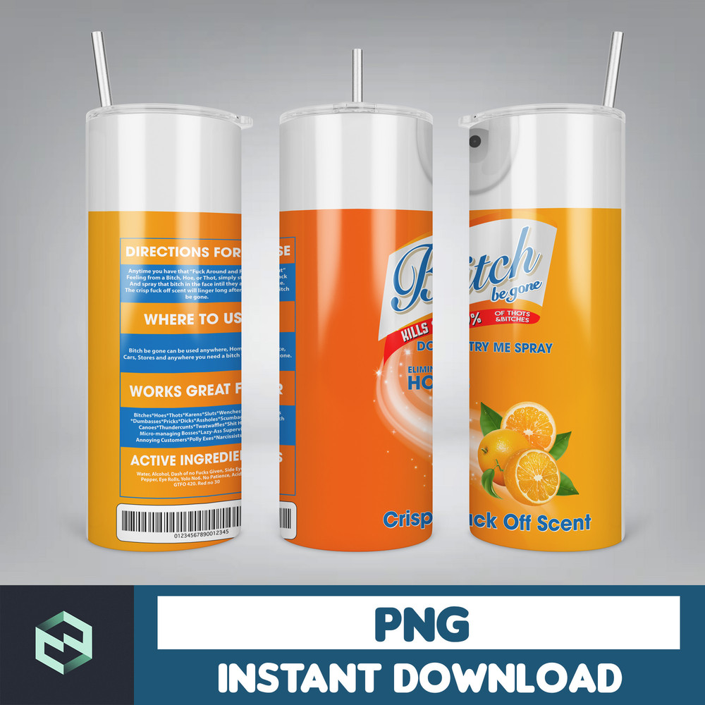 Scents Bitch Be Gone 20oz Tumbler Wrap, Bitch Spray Tumbler Designs, 20oz Tumbler png, Crisp Fuck Off Scent, Instant Download (5).jpg