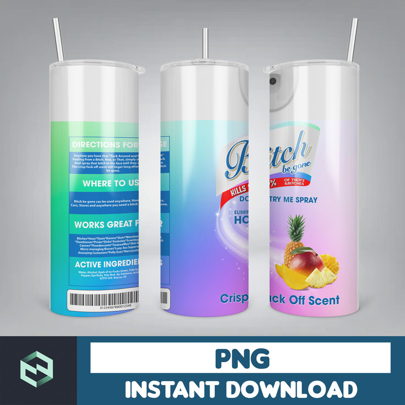 Scents Bitch Be Gone 20oz Tumbler Wrap, Bitch Spray Tumbler Designs, 20oz Tumbler png, Crisp Fuck Off Scent, Instant Download (12).jpg