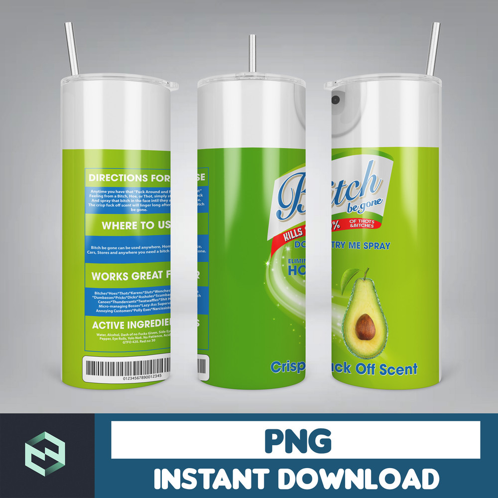 Scents Bitch Be Gone 20oz Tumbler Wrap, Bitch Spray Tumbler Designs, 20oz Tumbler png, Crisp Fuck Off Scent, Instant Download (17).jpg
