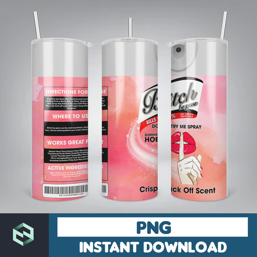 Scents Bitch Be Gone PNG Tumbler, F Skeleton Bitch Spray Tumbler, Crisp Fuck Off Scent 20 Oz Straight Tumbler, Digital Download (12).jpg