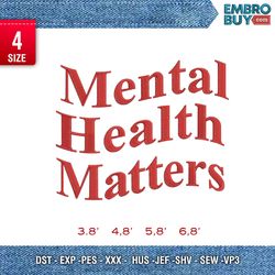 mental health matter / typography embroidery design / typo design / embroidery pattern / design pes dst vp3  format