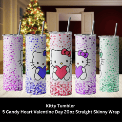 Kitty Tumbler - 5 Candy Hearts Valentine Day 20oz Straight Skinny Wrap - Sublimation Design - Sublimation Design Digital