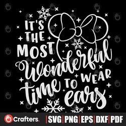disney christmas svg, it's the most wonderful time to wear ears svg, christmas trip cut files, svg, dxf, png, eps