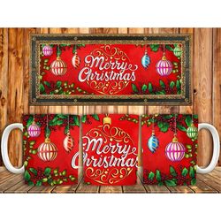 Merry Christmas ornaments  Mug Sublimation Templates 15 Oz, Mug Wrap,Merry Christmas Png,Merry Christmas Png,Christmas M