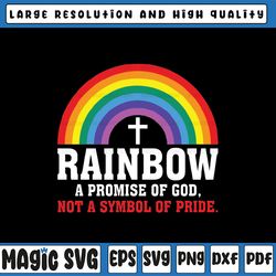 rainbow a promise of god not a symbol of pride svg, promise not pride christian rainbow svg, lgbtq svg, digital download