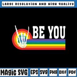 Be You Skeleton Rainbow Svg, Rainbow Be You Svg, LGBT Svg, Pride Celebration Svg, Retro Pride Svg, Digital Download