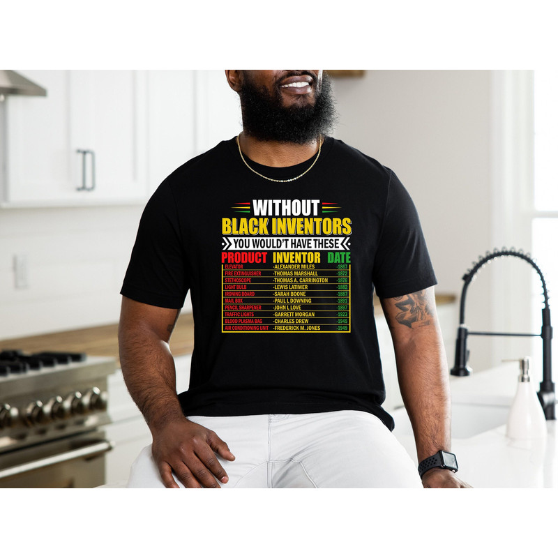 Black History Month T-Shirt, History Of Forgotten Black Inventors, Black History Month Gifts, Black Girl Magic Tees, Black Dad Shirt - 1.jpg