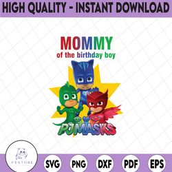 family pj masks png, mommy of the birthday boy png pj mask   pj masks birthday pj masks iron on transfer digital file
