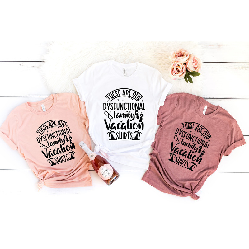 These Are Our Dysfunctional Family Vacation Shirts,Making Memories Together Family Shirt,Family Trip In Progress,Family Matching Tee,Summer - 1.jpg