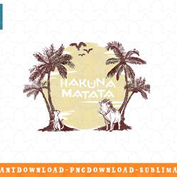disney the lion king sunset hakuna matata png, sublimation, digital download