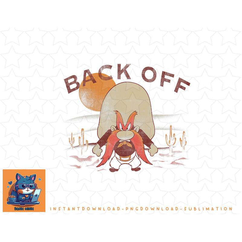 Looney Tunes Yosemite Sam Back Off Desert Portrait png, sublimation, digital download.jpg