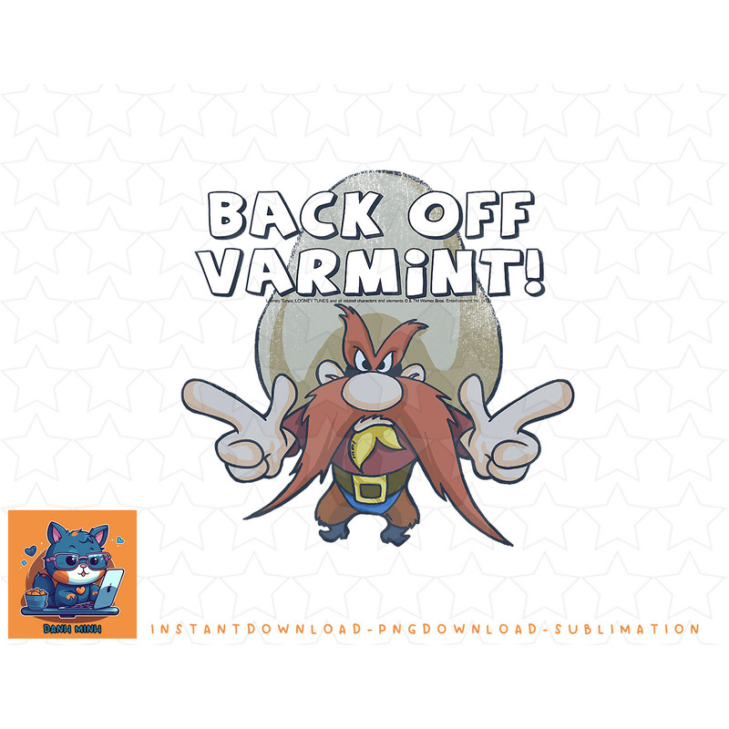 Looney Tunes Yosemite Sam Back Off Varmint png, sublimation, digital download.jpg